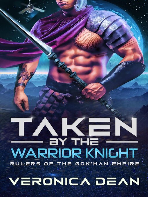 Title details for Taken by the Warrior Knight by Veronica Dean - Available